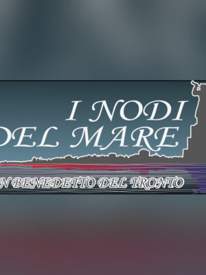 I Nodi Del Mare
